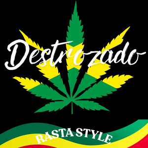 destrozado by RASTA STYLE