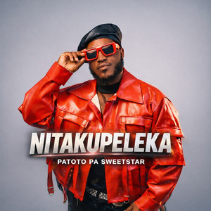 Patoto Pa Sweetstar - Nitakupeleka