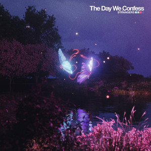 Strangers by The Day We Confess