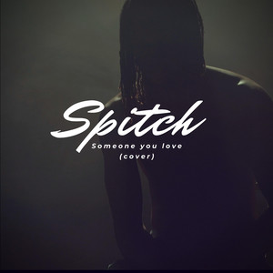 Iamspitch - Someone You Loved