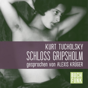 Kurt Tucholsky - Schloss Gripsholm