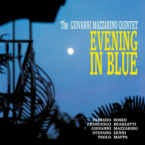 Evening in Blue — Giovanni Mazzarino Quintet