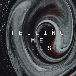 Telling Me Lies by Pinada