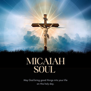 You Keep Coming Through by Micaiah Soul