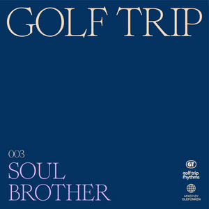 Soul Brother by Golf Trip