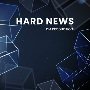 Hard News by DM Production