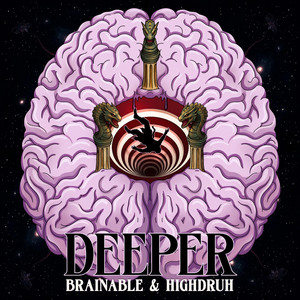 Deeper by Brainable, HighdruH
