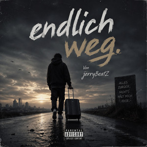 Endlich weg by JerryBeatZ