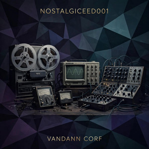NOSTALGICEED001 by VANDANN CORF