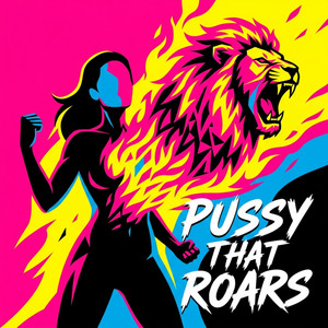 Pussy That Roars by Gabriel Vance