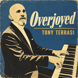 Overjoyed by Tony Terrasi