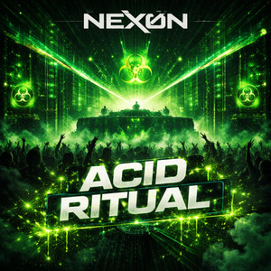 Acid Ritual by NEXØN