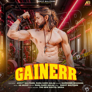 Gainerr (Feat. Rana Garh Aalaa, Ankiit Baliyann) by Ankiit Baliyann, Narender Bhagana