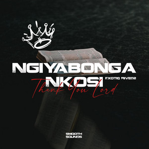 Exotiq Fiive02 - Ngiyabonga Nkosi