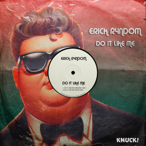 Do It Like Me by Erick R4ndom