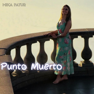 PUNTO MUERTO by MIKA TAFUR