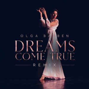 Olga Barben — Dreams Come True (Remix)