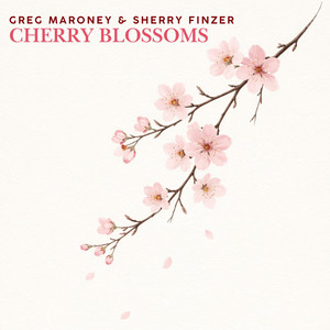 Cherry Blossoms by Greg Maroney, Sherry Finzer