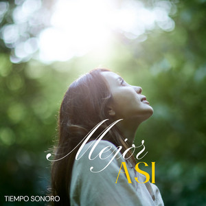 Mejor Asi by Tiempo Sonoro