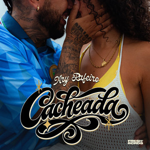 Cacheada by Ary Rafeiro, Brada, Fresh Records