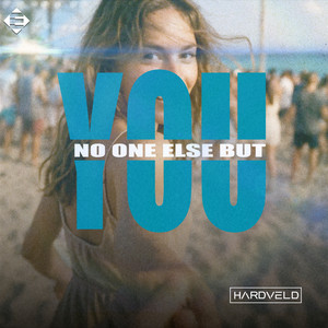 No One Else But You by Hardveld