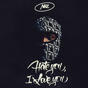 Hate You, I Love You by Arz