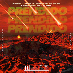 Prendido by Latin Tracks, The Firi, Lito ElBlanco, Young Rous, Freeman Mdfk, Edrianz