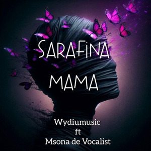 Sarafina Mama by Wydiumusic, Msona de Vocalist