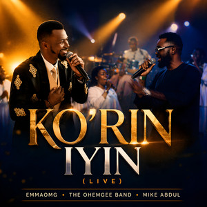 EmmaOMG - Ko'rin Iyin (feat. The OhEmGee Band & Mike Abdul) [Live]
