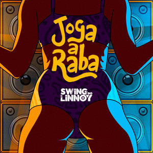 Joga a Raba (Swing do Linnoy)