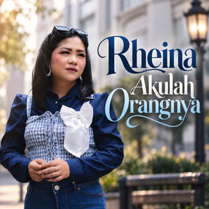 Akulah Orangnya by Rheina