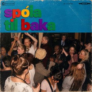 Spóla til baka by Steinunn, Gnúsi Yones, Teitur Magnússon, Kraftgalli