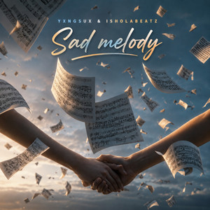 Sad Melody by Yxngsux, IsholaBeatz