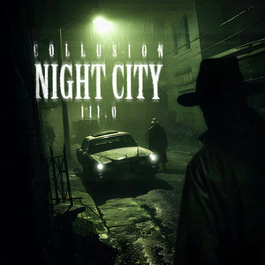 NIGHT CITY 3.0 by Collusion