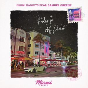Friday In My Pocket by Bikini Bandits, Samuel Greene