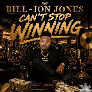 Can't Stop Winning by Bill-Ion Jones, Vizzo
