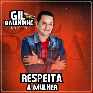 Gil Baianinho do Forró - O Choro É Livre