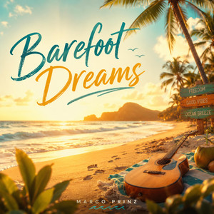 Barefoot Dreams by Marco Prinz