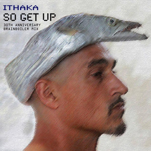 So Get Up - 30th Anniversary Brainboiler Acapella