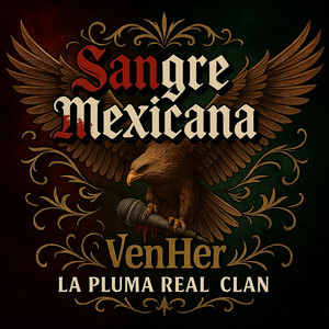 Sangre Mexicana by VenHer