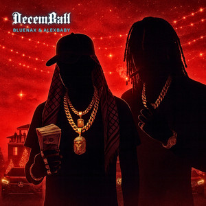 Decemball (Shortened) by Bluenax, Alexbaby, Untouchable MasterZA