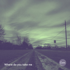 Where do you take me by LazzariProject