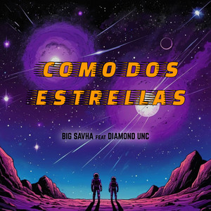 Big savha & Diamond Unc - Como Dos Estrellas