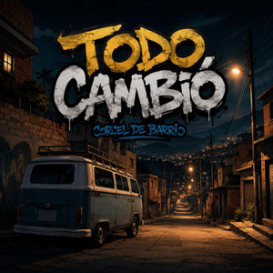 Todo cambió by Corcel de barrio
