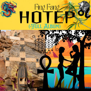 Fing Fang - Hotep 2 (Himra & Didi B)