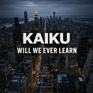 Will we ever learn by Kaiku