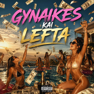 Gynaikes Kai Lefta by Drack
