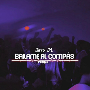 Bailame al compás by JirroMusica