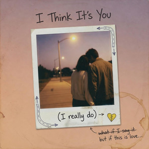 I Think It's You by Valtazar
