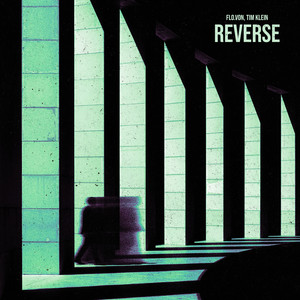 Reverse by Flo.Von, Tim Klein